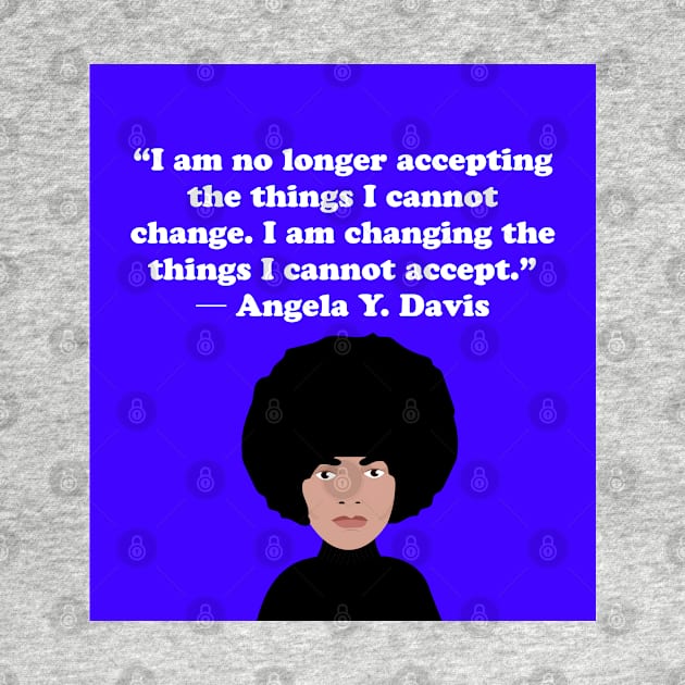 Angela Davis Quote by lodesignshop